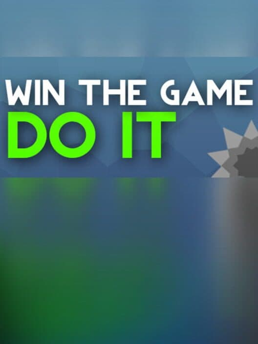 Обложка Win the Game: Do It!