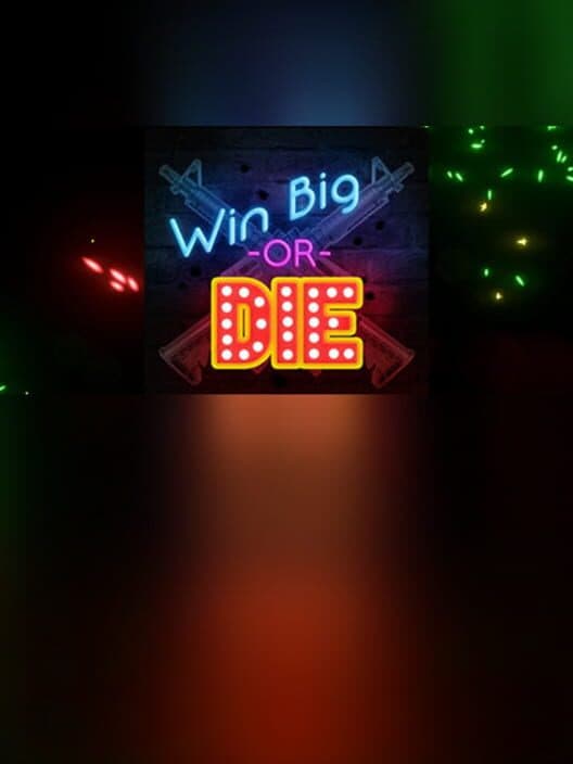 Обложка Win Big or Die