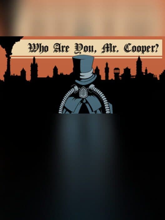 Обложка Who Are You, Mr. Cooper?