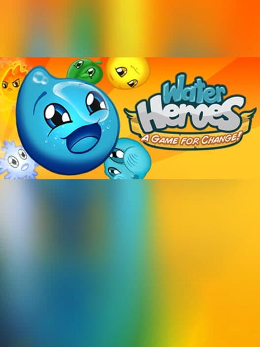 Обложка Water Heroes: A Game for Change