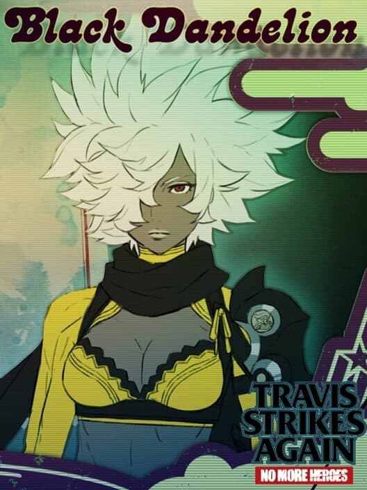 Обложка Travis Strikes Again: No More Heroes - Black Dandelion