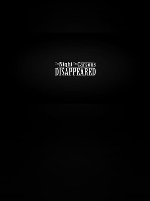 Обложка The Night the Carsons Disappeared