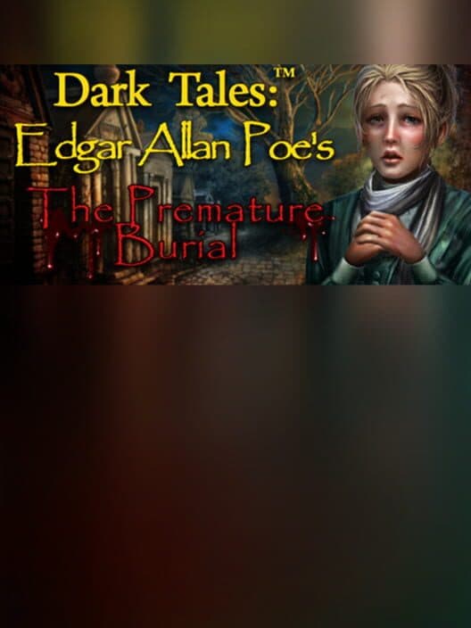Обложка Dark Tales: Edgar Allan Poe's The Premature Burial - Collector's Edition