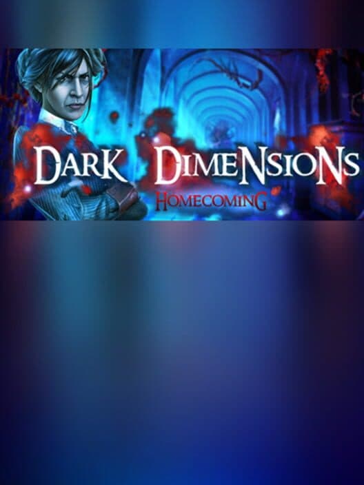 Обложка Dark Dimensions: Homecoming - Collector's Edition