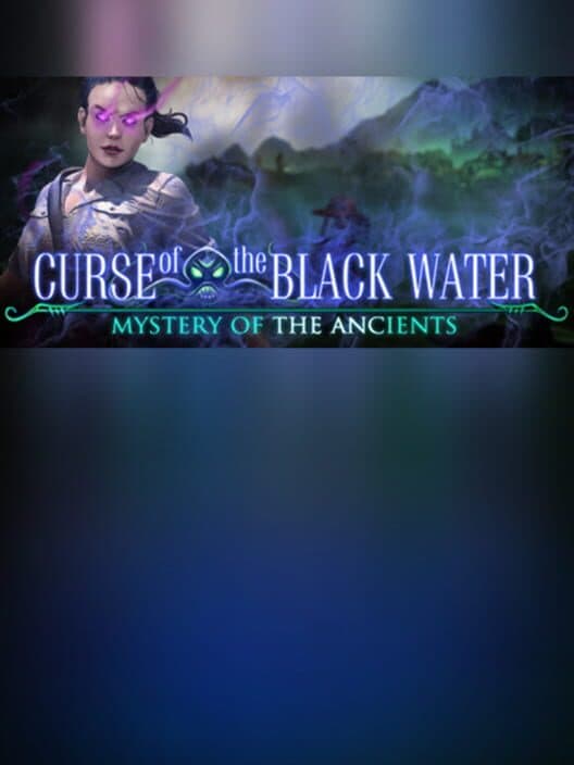 Обложка Mystery of the Ancients: Curse of the Black Water - Collector's Edition