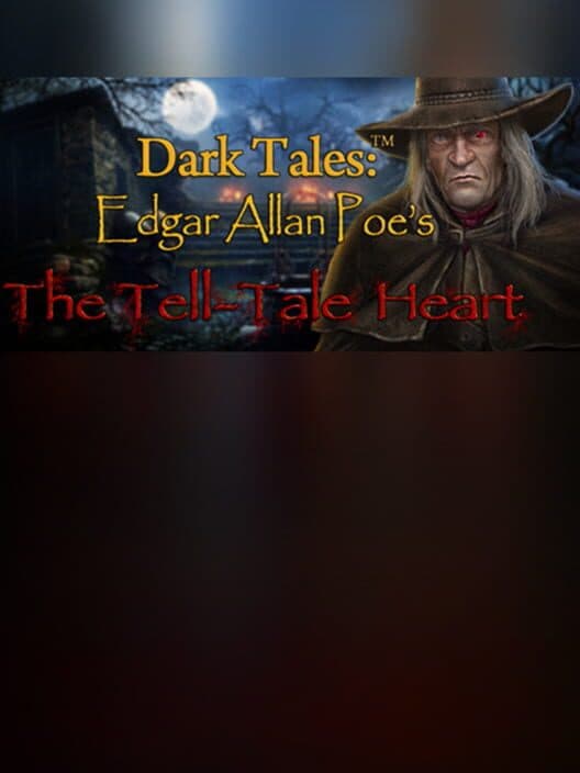 Обложка Dark Tales: Edgar Allan Poe's The Tell-Tale Heart - Collector's Edition
