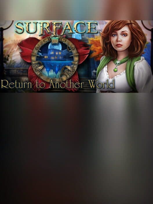 Обложка Surface: Return to Another World - Collector's Edition