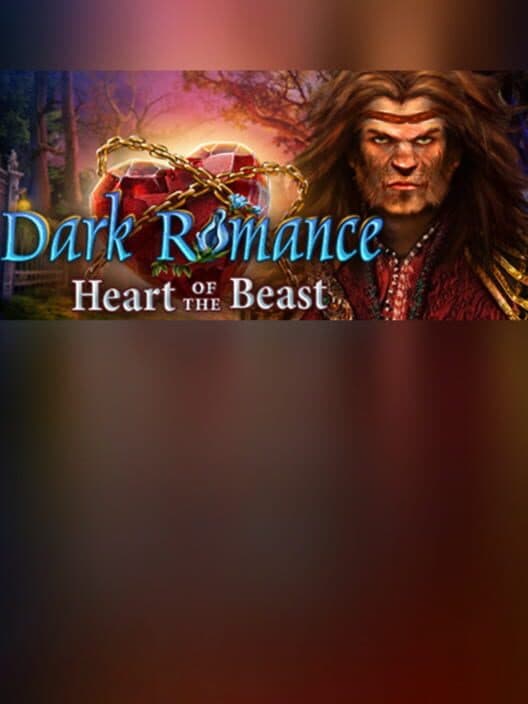 Обложка Dark Romance: Heart of the Beast - Collector's Edition