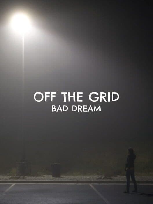 Обложка Off The Grid: Bad Dream
