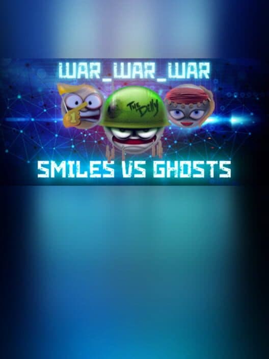 Обложка War War War: Smiles vs. Ghosts