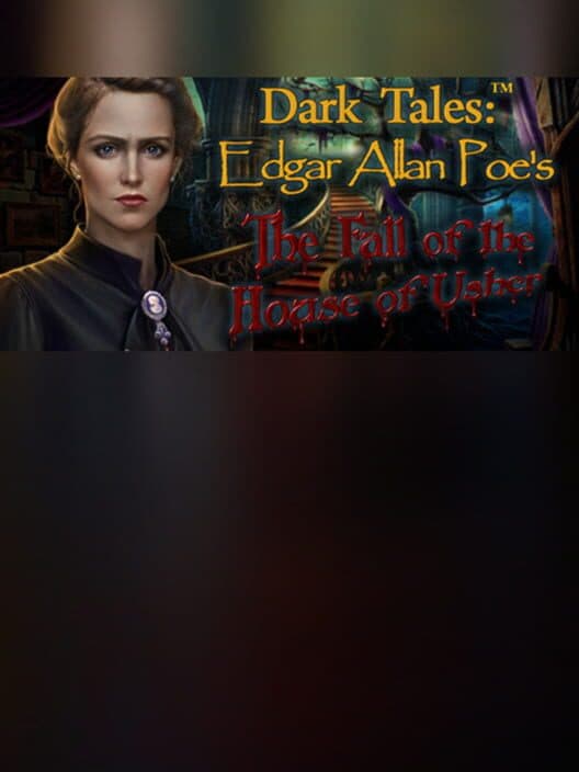 Обложка Dark Tales: Edgar Allan Poe's The Fall of the House of Usher - Collector's Edition
