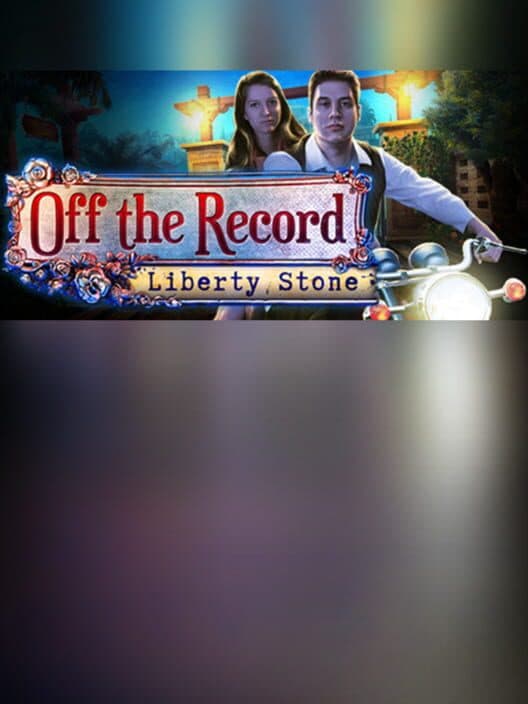 Обложка Off the Record: Liberty Stone - Collector's Edition