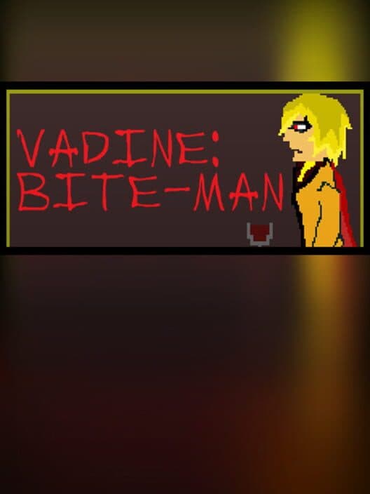 Обложка Vadine: Bite-Man