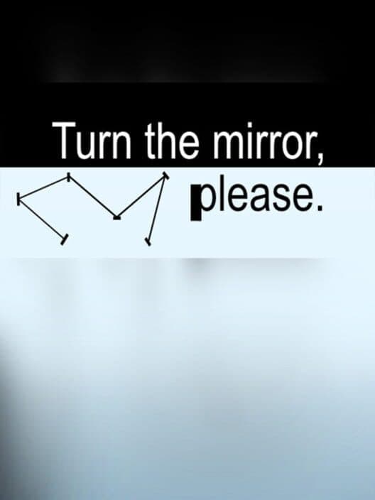 Обложка Turn the mirror, please.