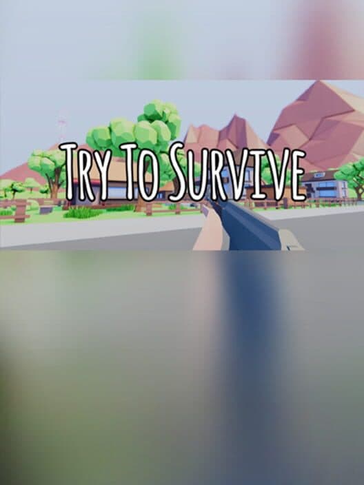 Обложка Try to Survive