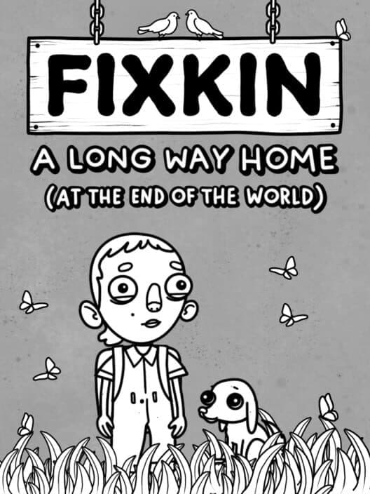 Обложка FIXKIN: A Long Way Home (at the End of the World)