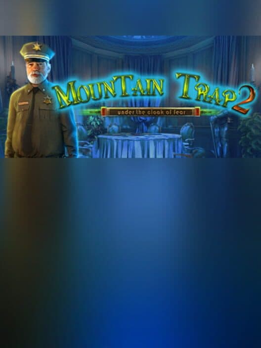 Обложка Mountain Trap 2: Under the Cloak of Fear