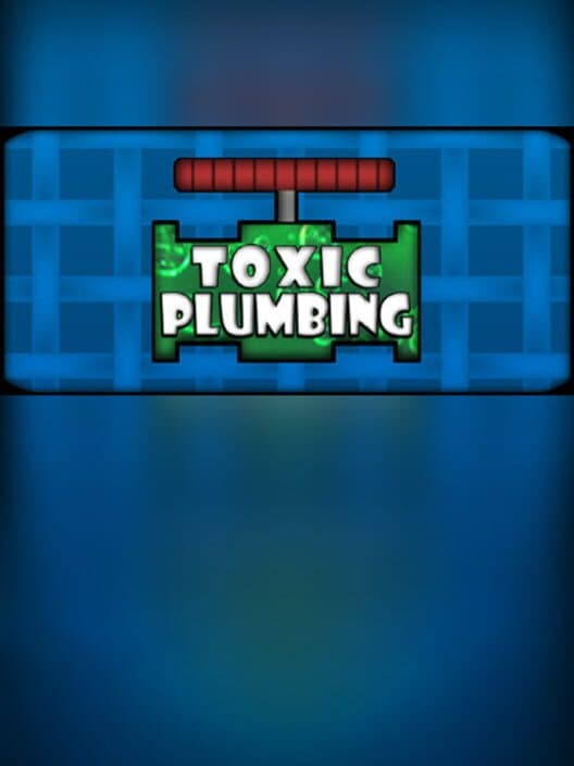 Обложка Toxic Plumbing
