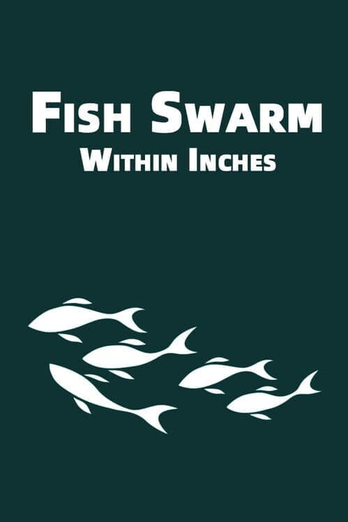 Обложка Fish Swarm: Within Inches