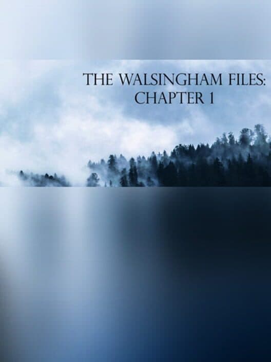 Обложка The Walsingham Files: Chapter 1