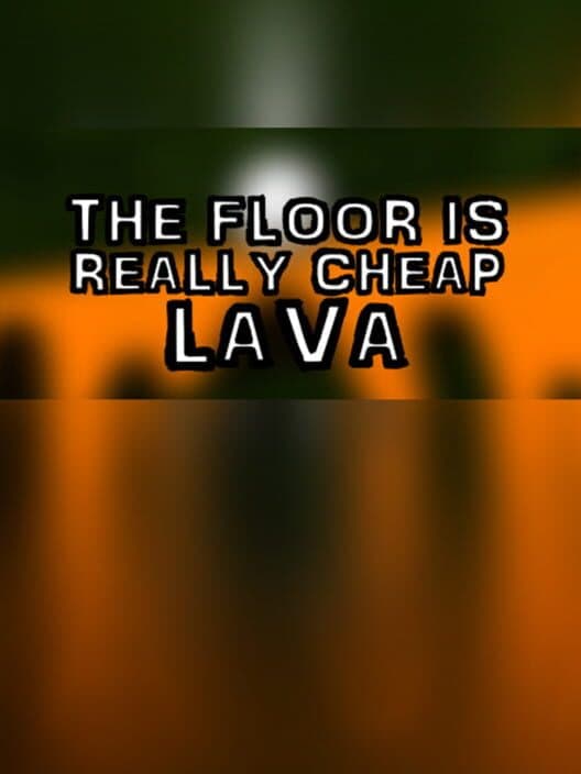 Обложка The Floor Is Really Cheap Lava