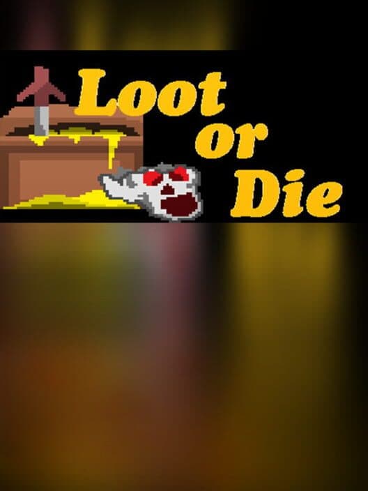 Обложка Loot or Die