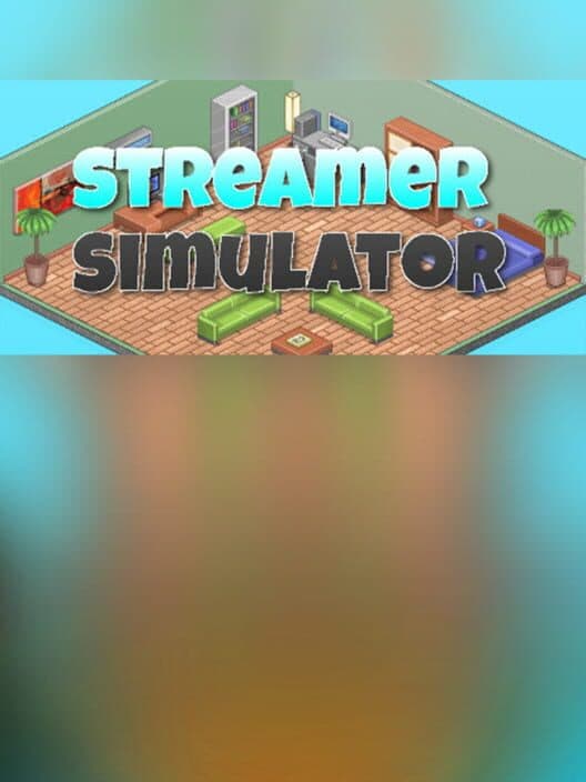 Обложка Streamer Simulator