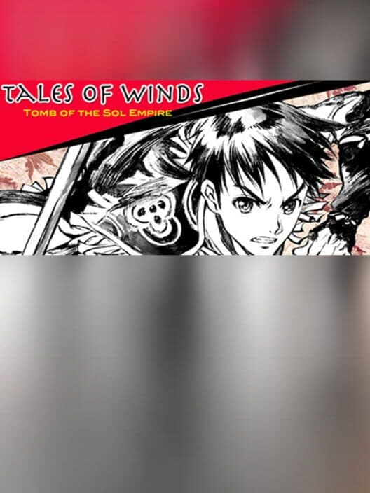 Обложка Tales of Winds: Tomb of the Sol Empire