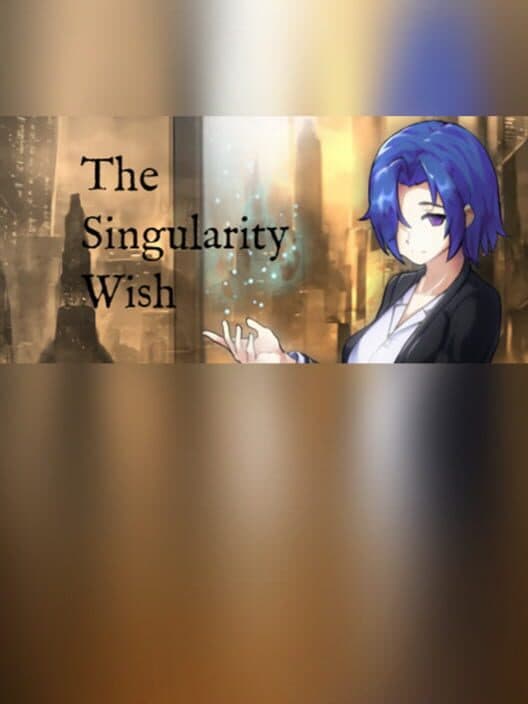 Обложка The Singularity Wish