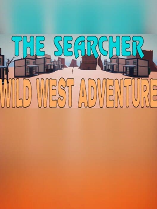 Обложка The Searcher Wild West Adventure