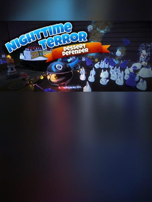 Обложка Nighttime Terror VR: Dessert Defender