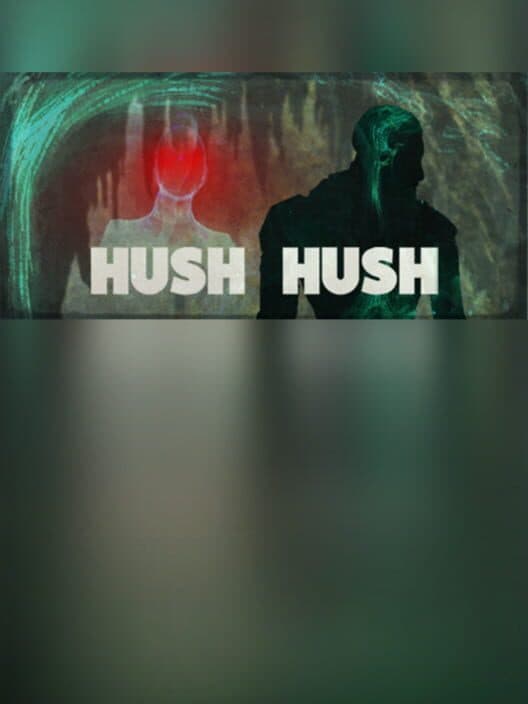 Обложка Hush Hush - Unlimited Survival Horror
