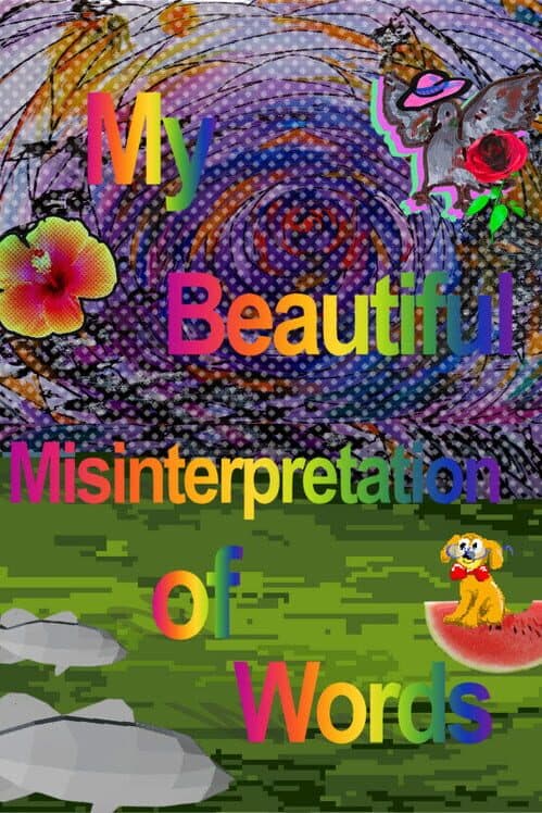 Обложка My Beautiful Misinterpretation of Words