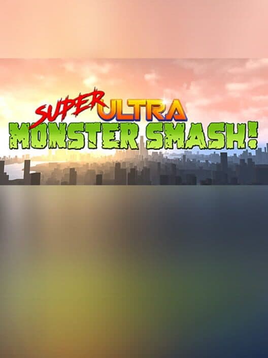 Обложка Super Ultra Monster Smash!