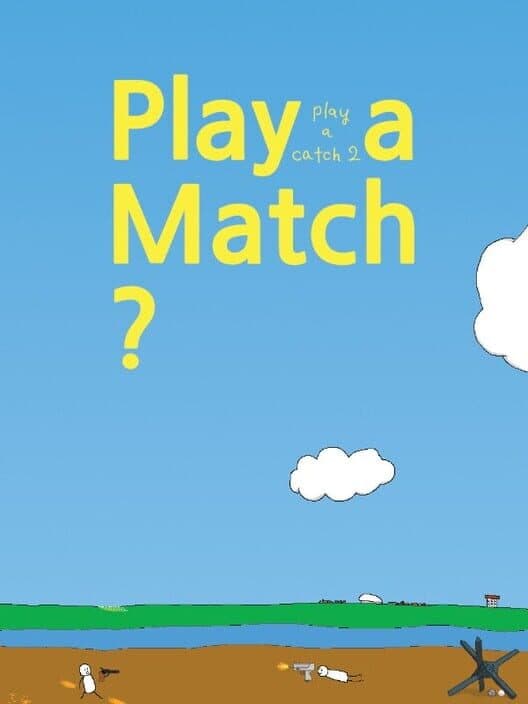 Обложка Play a Match?: Play a Catch 2