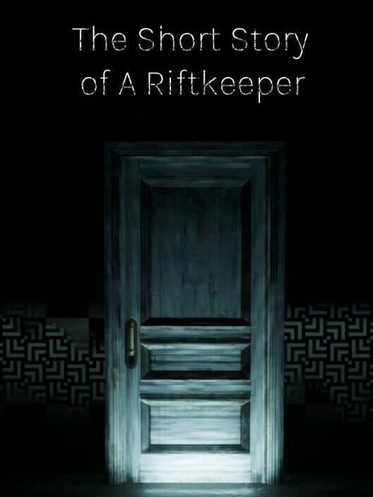 Обложка The Short Story Of A Riftkeeper