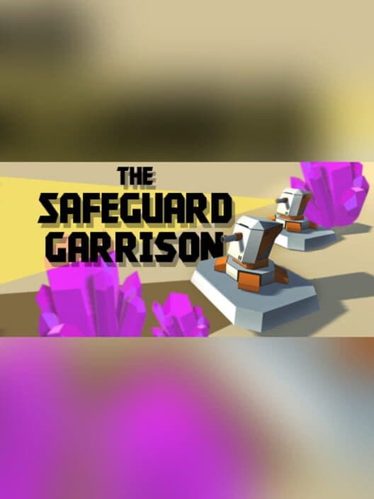 Обложка The Safeguard Garrison