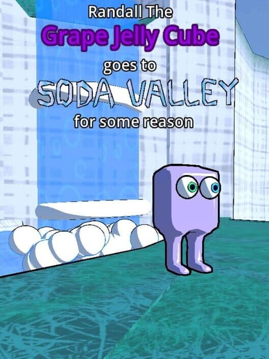 Обложка Randall the Grape Jelly Cube Goes to Soda Valley for Some Reason