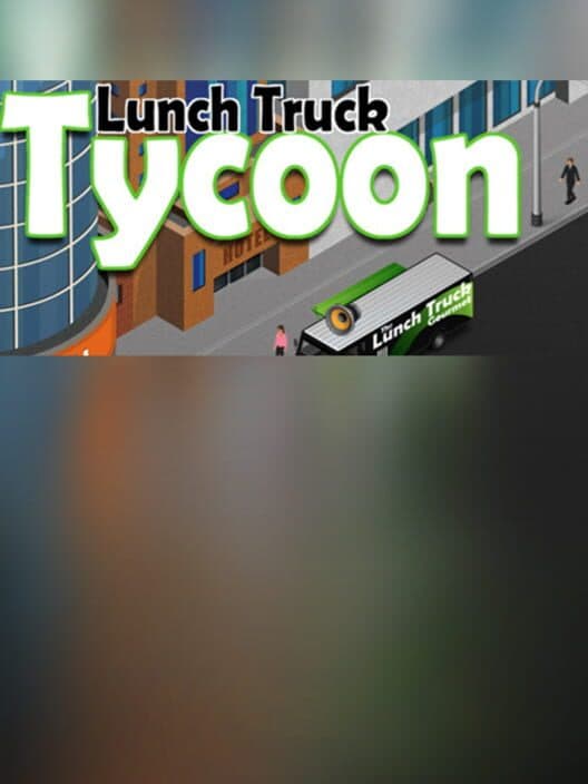 Обложка Lunch Truck Tycoon