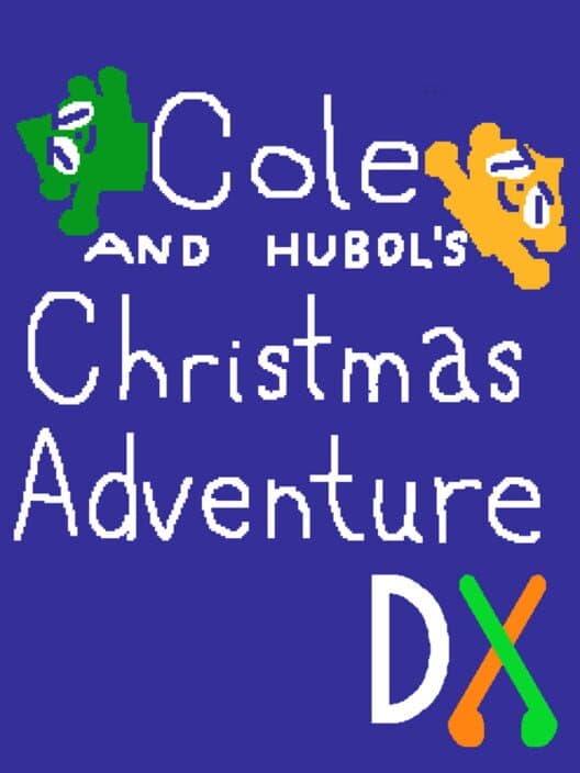 Обложка Cole and Hubol's Christmas Adventure DX