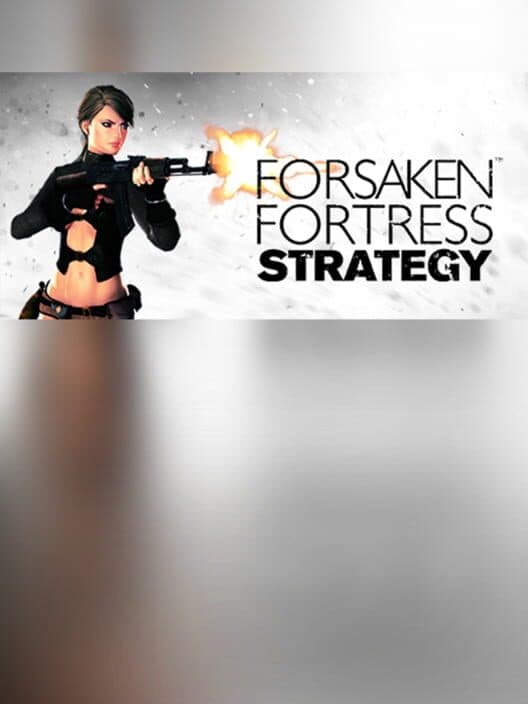 Обложка Forsaken Fortress Strategy