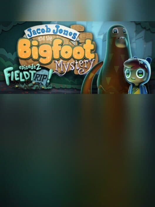 Обложка Jacob Jones and the Bigfoot Mystery: Episode 2