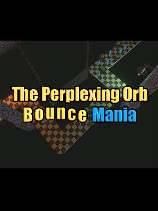 Обложка The Perplexing Orb: Bounce Mania