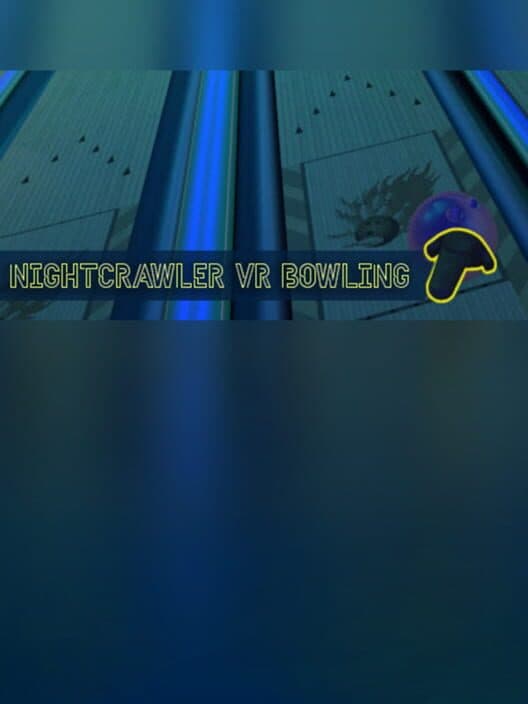 Обложка Nightcrawler VR Bowling