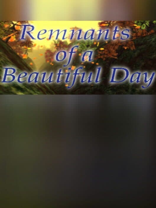 Обложка Remnants of a Beautiful Day