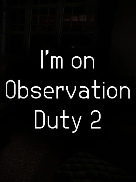 Обложка I'm on Observation Duty 2