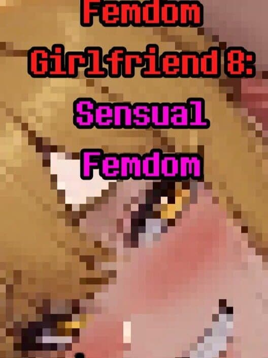 Обложка Femdom Girlfriend 8: Sensual Femdom