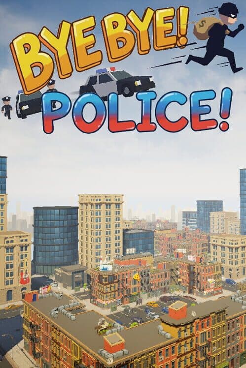 Обложка Bye Bye! Police!
