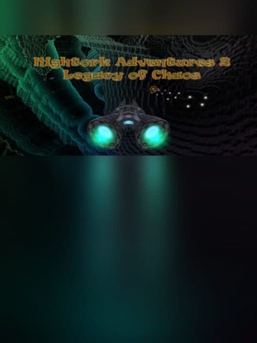 Обложка Nightork Adventures 2 - Legacy of Chaos