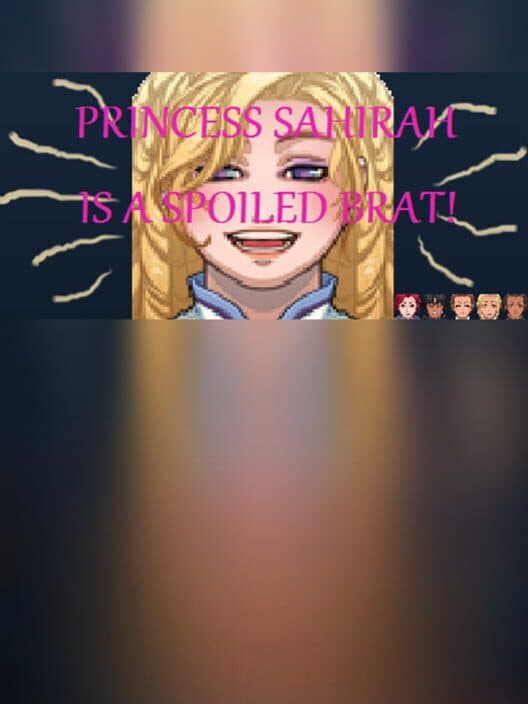 Обложка Princess Sahirah is a Spoiled Brat!